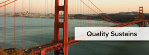 Quality Sustains - Golden Gate Bridge