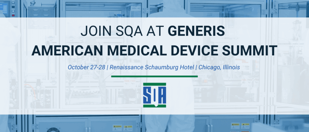 A blog header image with text that reads Join SQA at Generis American Medical Device Summit, dates and location.