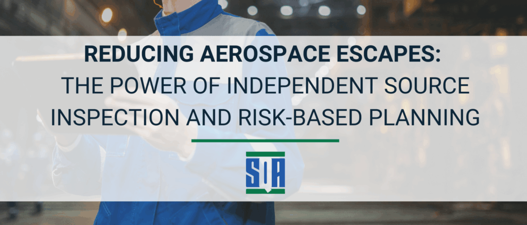 Inspector holding a digital tablet in an aerospace manufacturing facility with overlaid text reading ‘Reducing Aerospace Escapes: The Power of Independent Source Inspection and Risk-Based Planning,’ along with the SQA Services logo.