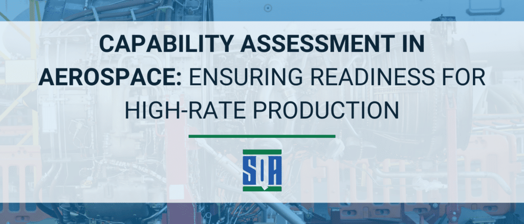 Banner image reading ‘Capability Assessment in Aerospace: Ensuring Readiness for High-Rate Production’ over an industrial aerospace manufacturing background, featuring complex machinery and equipment, with the SQA logo centered below the headline.