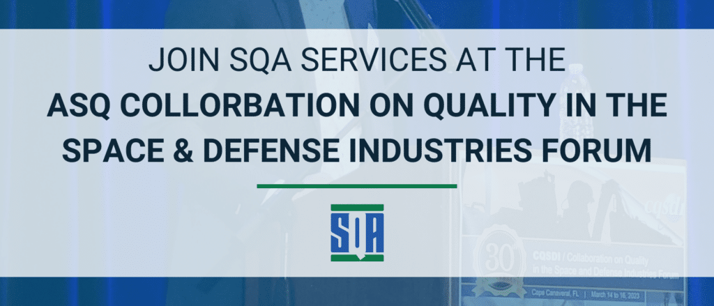 blog post titled "join sqa services at the ASQ Space & Defense Industries Forum