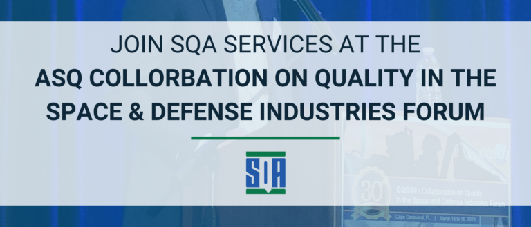 blog post titled "join sqa services at the ASQ Space & Defense Industries Forum
