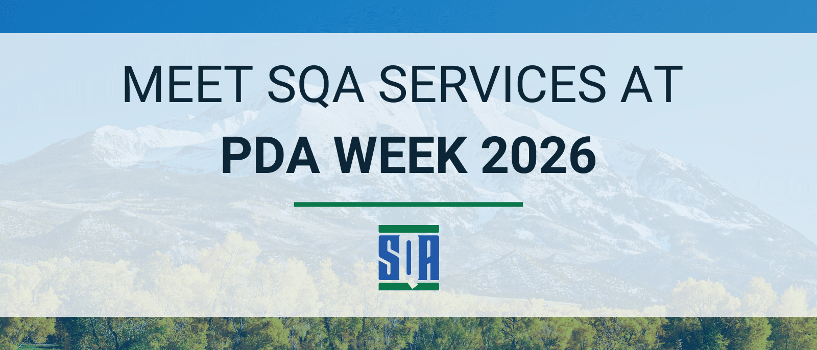 Banner image promoting SQA Services at PDA Week 2026 in Denver, highlighting pharmaceutical manufacturing expertise and CAPA solutions with a mountain landscape background.